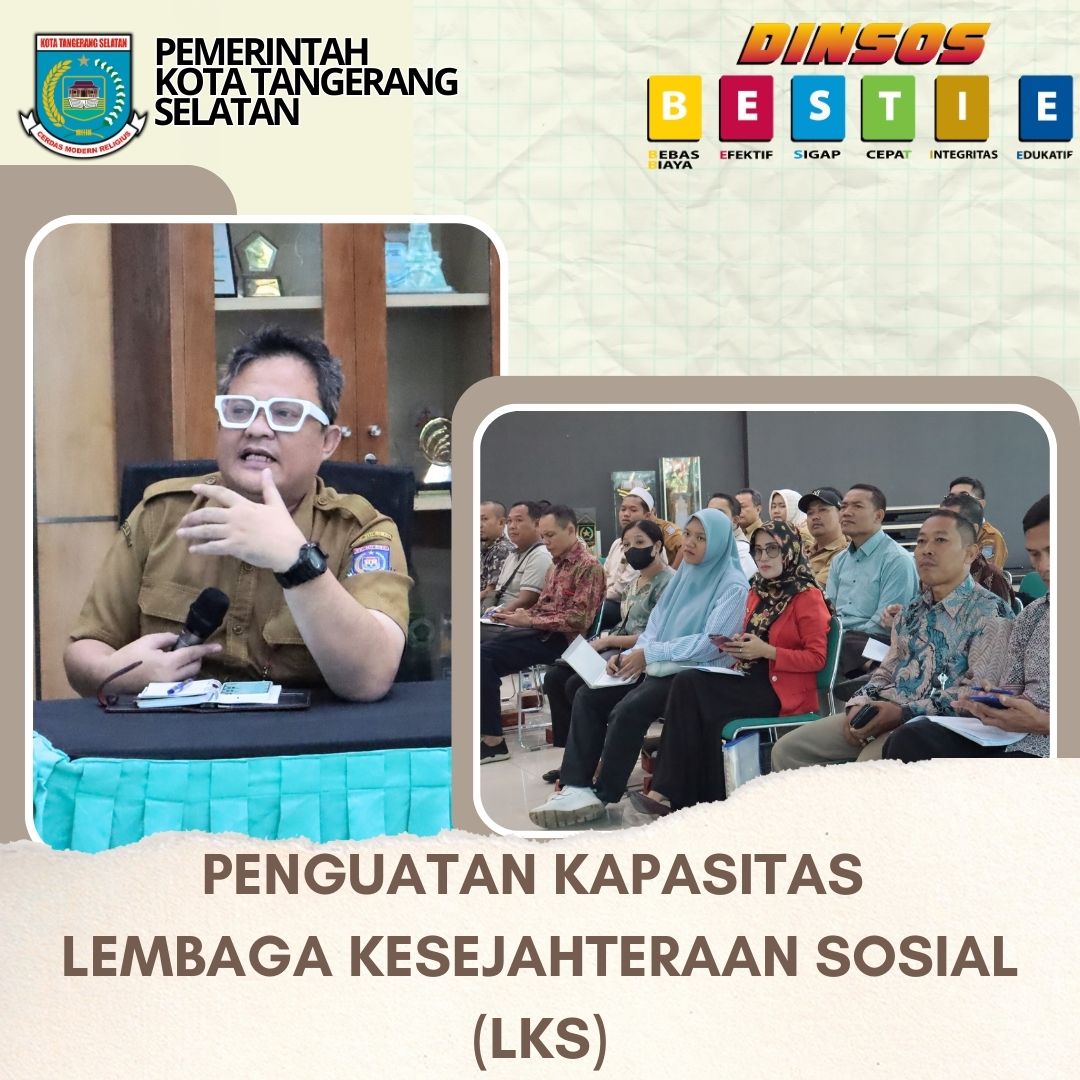 PENGUATAN KAPASITAS LEMBAGA KESEJAHTERAAN SOSIAL (LKS)