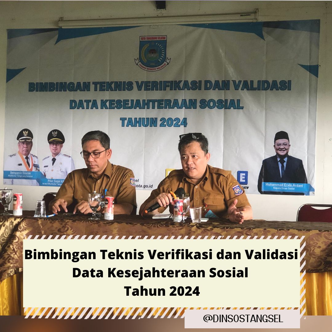 Kegiatan Bimbingan Teknis Verifikasi dan Validasi Data Kesejahteraan Sosial Tahun 2024