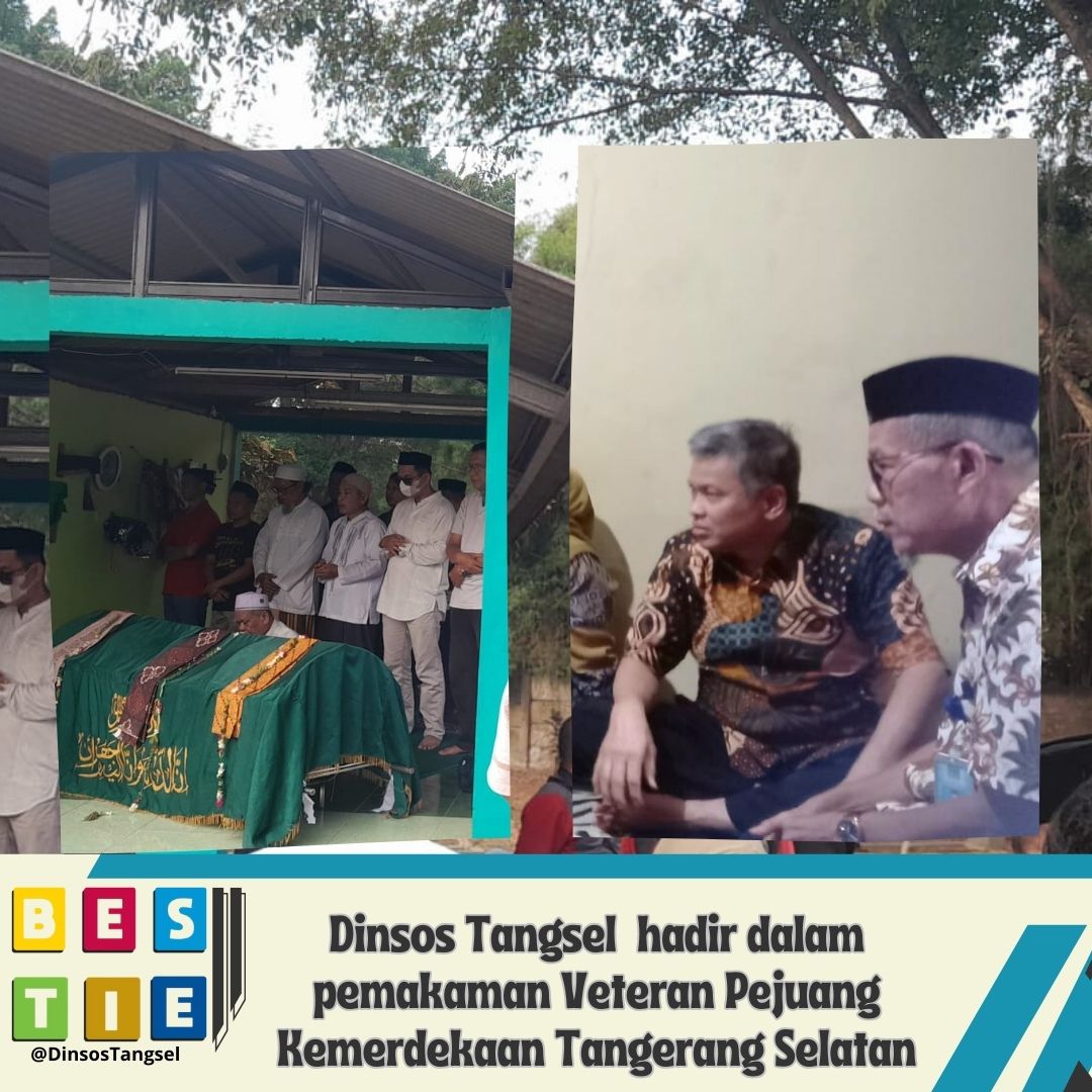 DINSOS TANGSEL MENGHADIRI PEMAKAMAN VETERAN KEMERDEKAAN