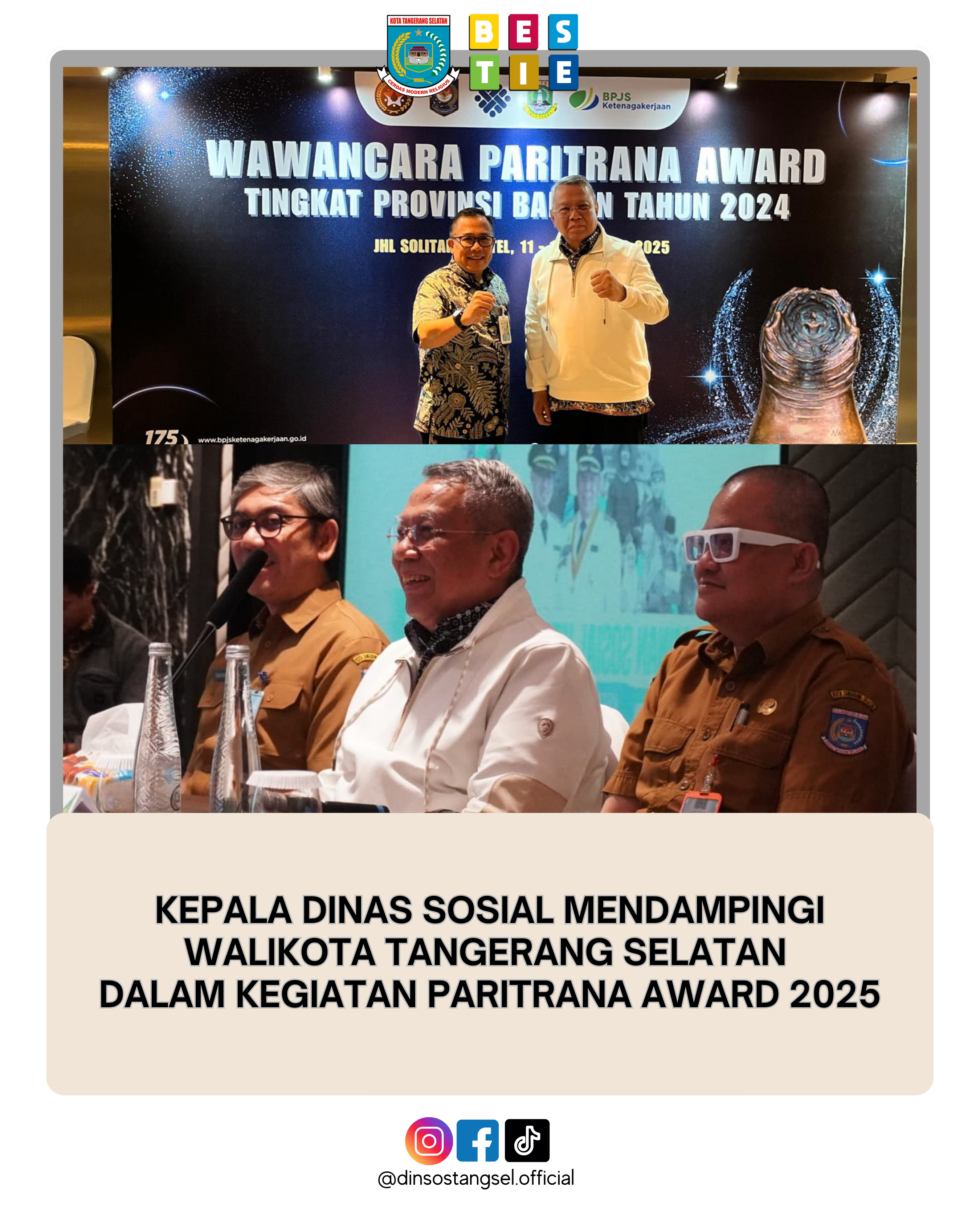 KEPALA DINAS SOSIAL MENDAMPINGI WALIKOTA TANGERANG SELATAN DALAM KEGIATAN PARITRANA AWARD 2025