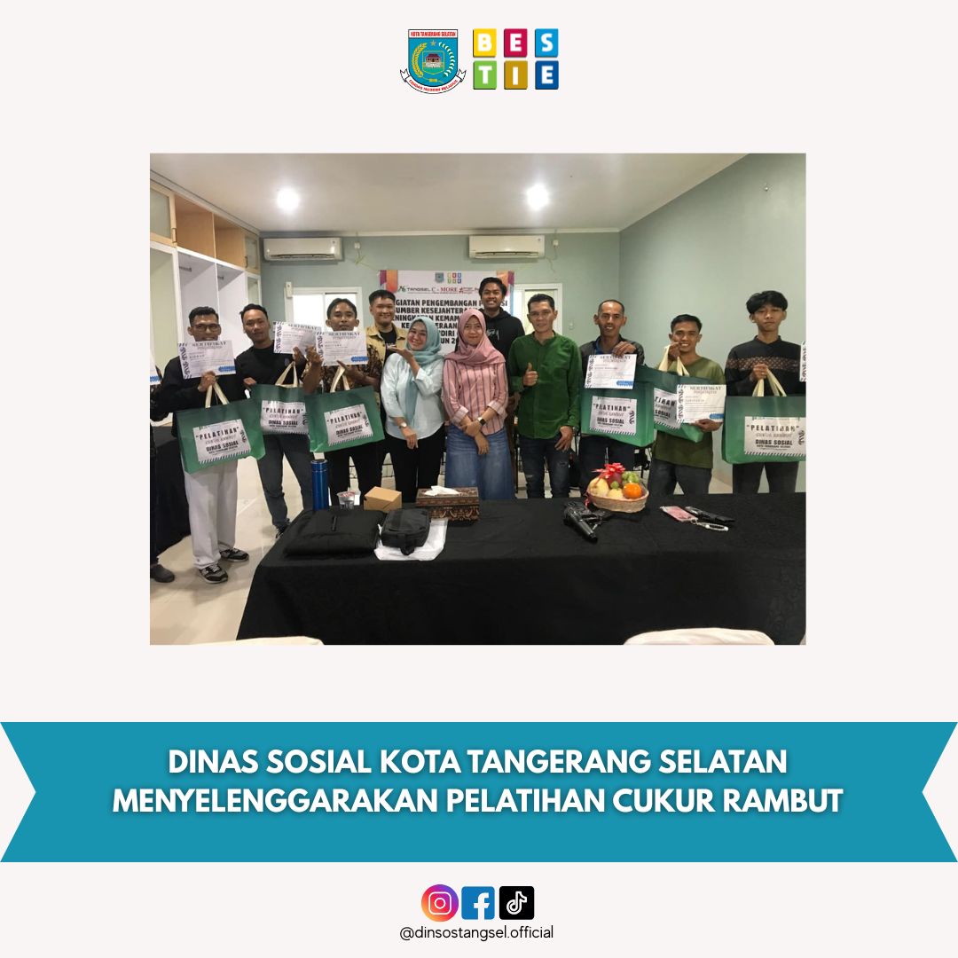 Dinas Sosial Kota Tangerang Selatan menyelenggarakan Pelatihan Cukur Rambut